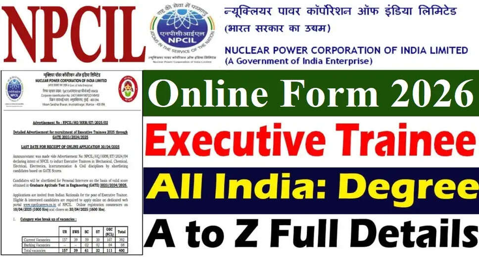 NPCIL Executive Trainee Recruitment 2026: Apply Now for 330 Positions