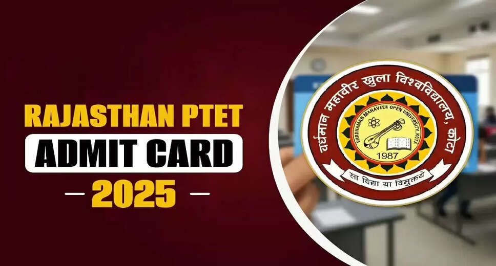 Download Rajasthan PTET Admit Card 2025: Key Dates and Details