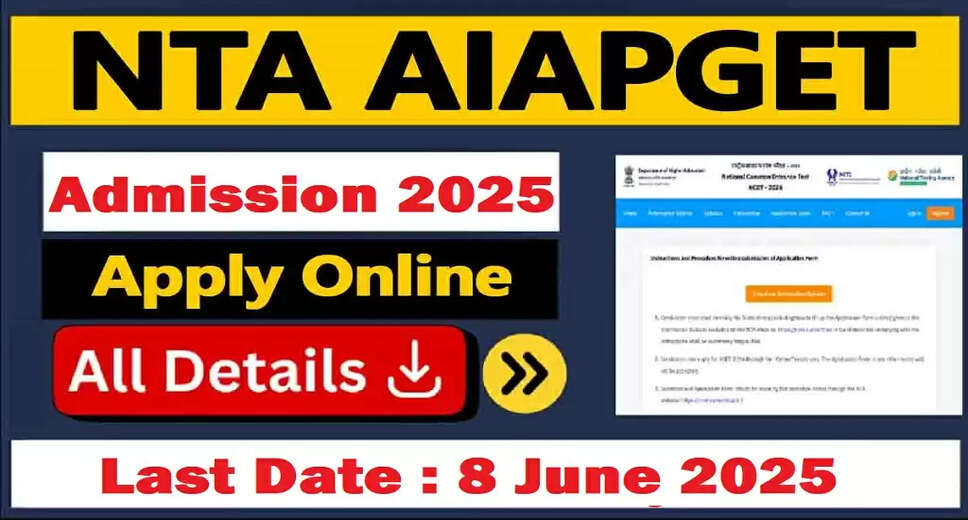 NTA AIAPGET 2025 Online Application Process Begins