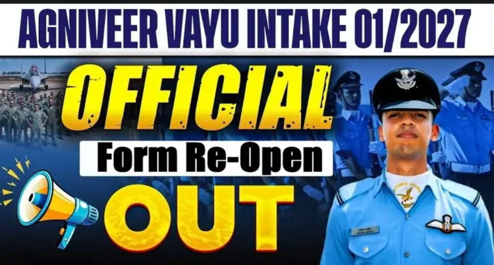 Indian Airforce Agniveer Vayu Intake 01/2027: Online Application Re-Opens
