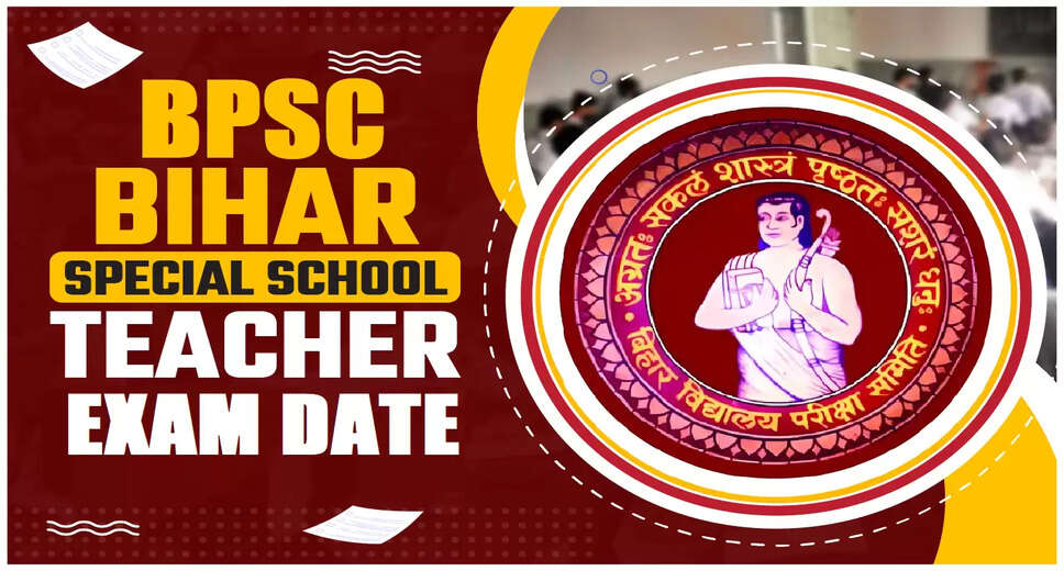 Bihar BPSC Special School Teacher Exam Date Announced for 2026