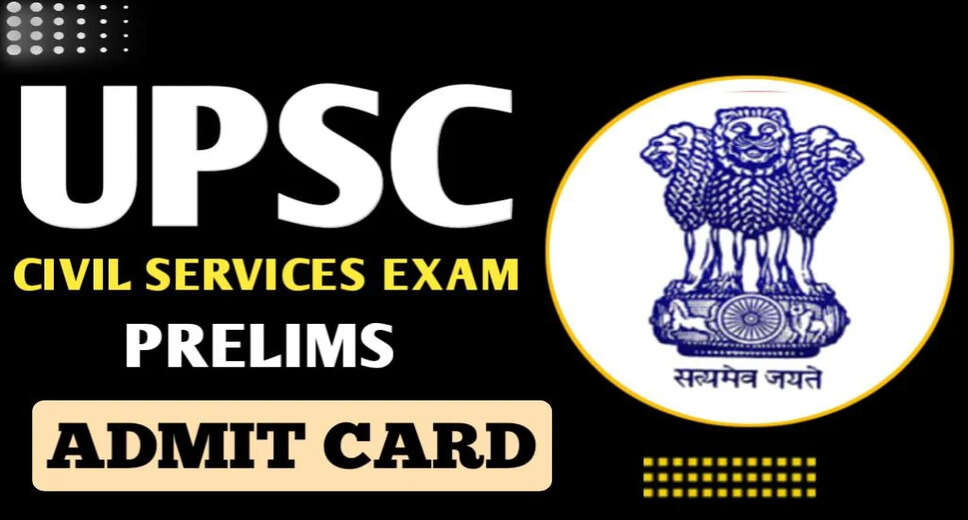 UPSC Civil Services IAS IFS Pre Admit Card 2025 Released