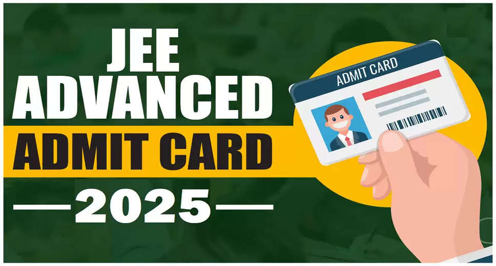 Download IIT JEE Advanced Admit Card 2025 Now