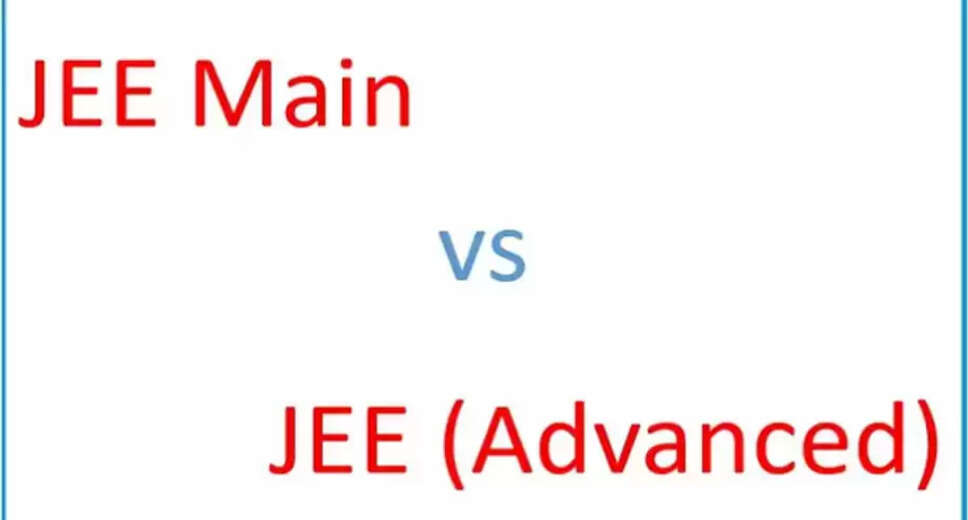 Understanding JEE: Key Differences Between JEE Main and JEE Advanced