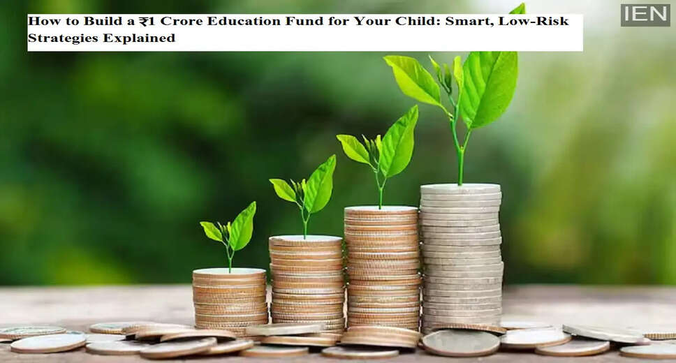 Achieving a ₹1 Crore Education Fund: A Comprehensive Guide for Parents