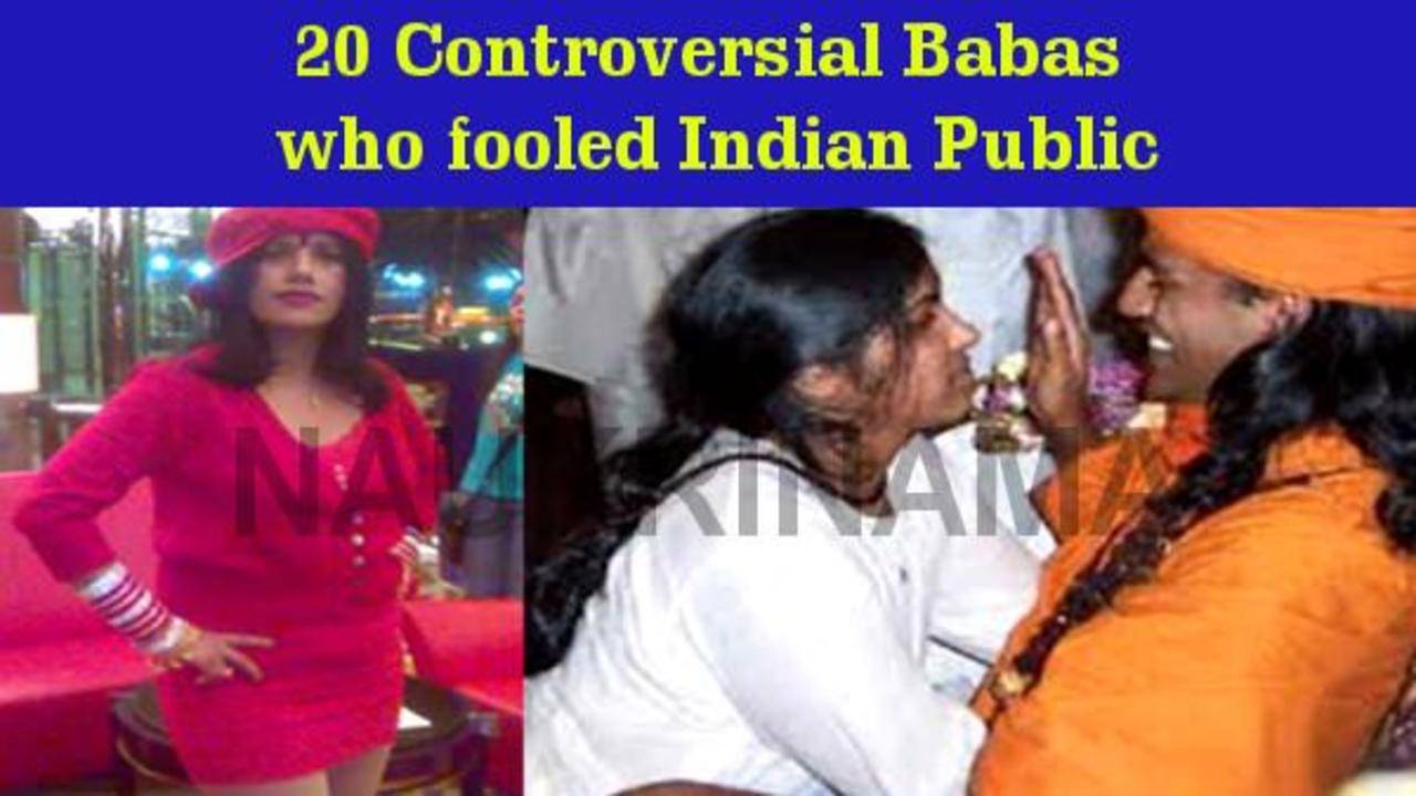 20 Controversial Babas in India who fooled Indian Public