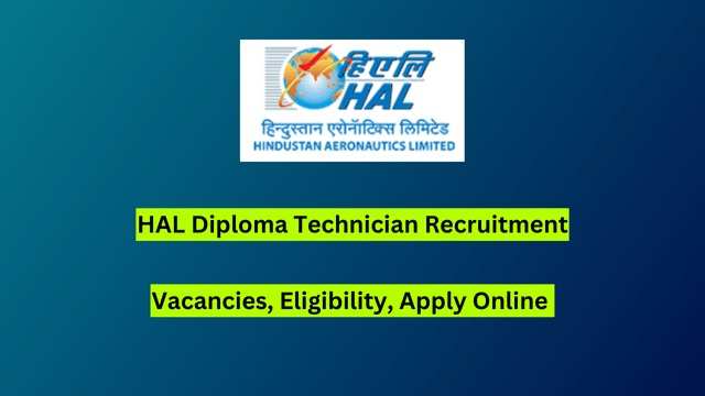 HAL Diploma Technician Jobs 2024: Online Applications Invited for 116 Vacancies