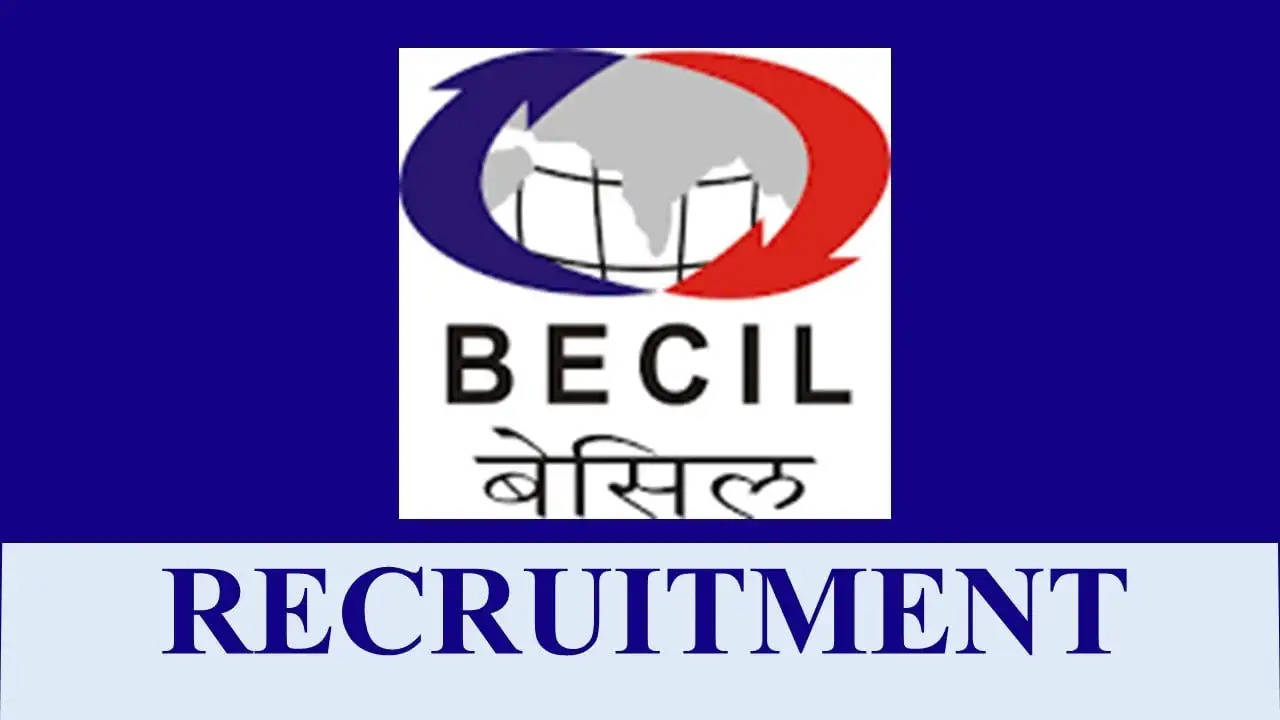 BECIL Field Assistant Recruitment 2023: 250 Vacancy, Apply Online