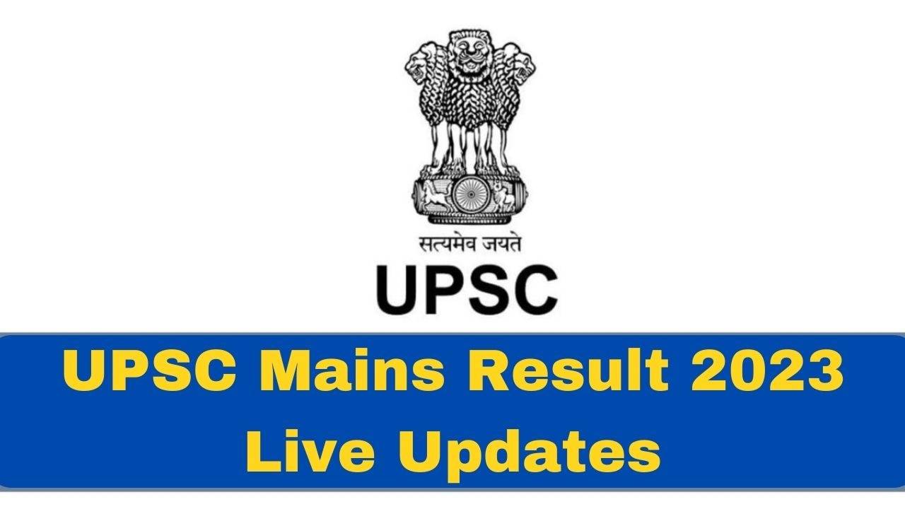 UPSC IAS Mains Result 2023 Declared, Check Here For Toppers List & Merit List @upsc.gov.in