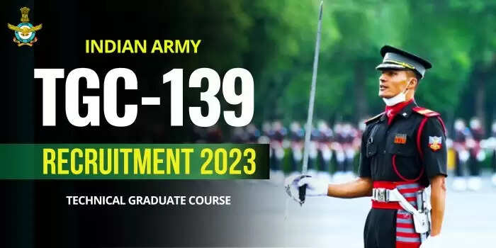 Indian Army TGC 139 Notification 2024 (Out) - Apply Online, Eligibility Criteria, Exam Pattern