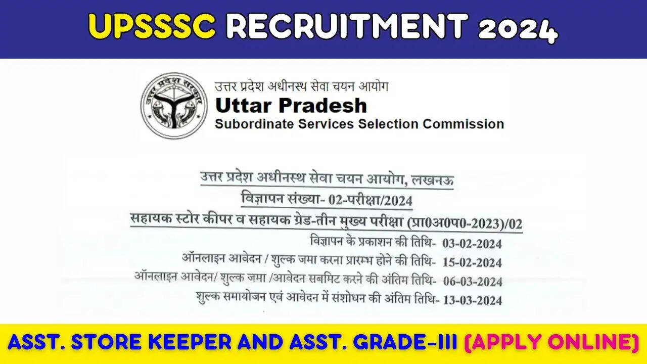 UPSSSC Assistant Store Keeper & Assistant Grade III Recruitment 2024: Apply for 200 Posts