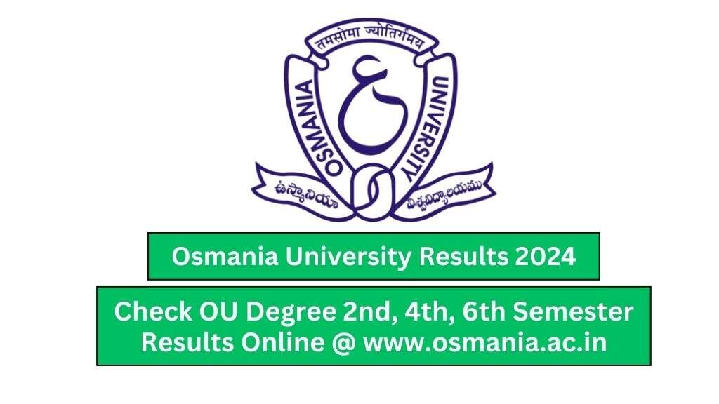 Osmania University Announces 2024 Exam Results: Direct Link to Download Marksheet