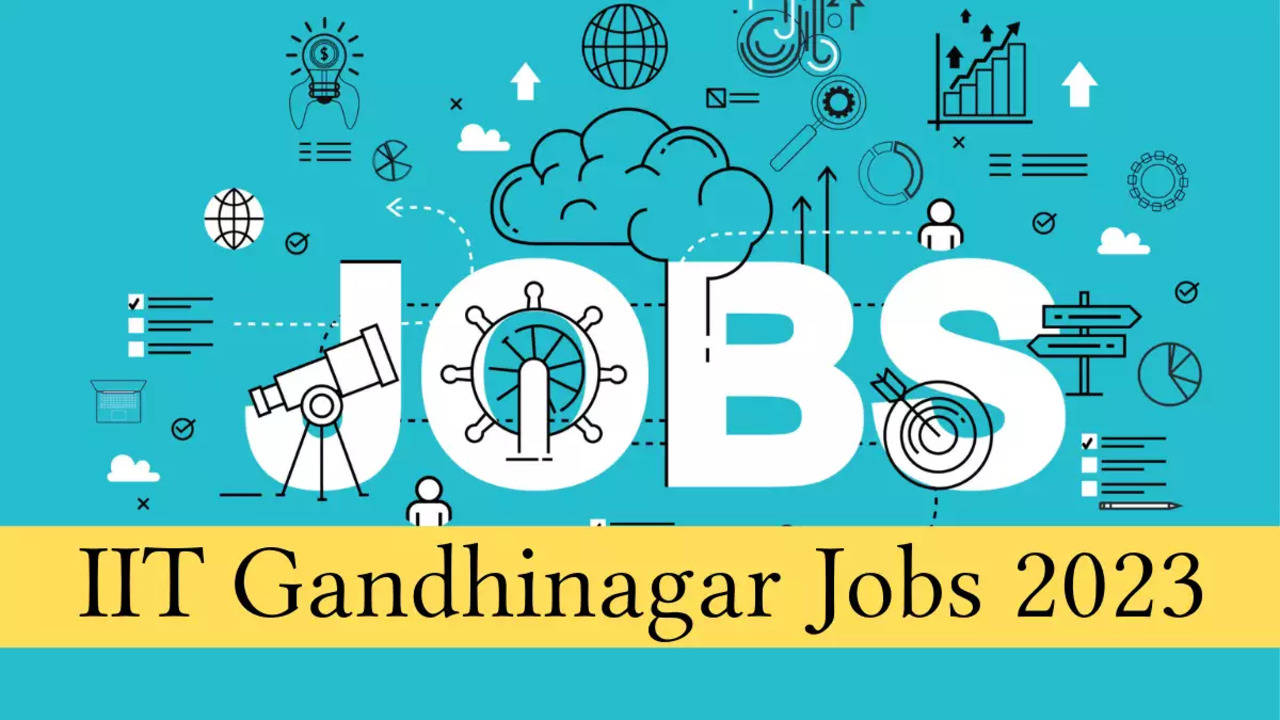 IIT Gandhinagar Recruitment 2023: Check Post, Age, Qualification, Salary  and How to Apply