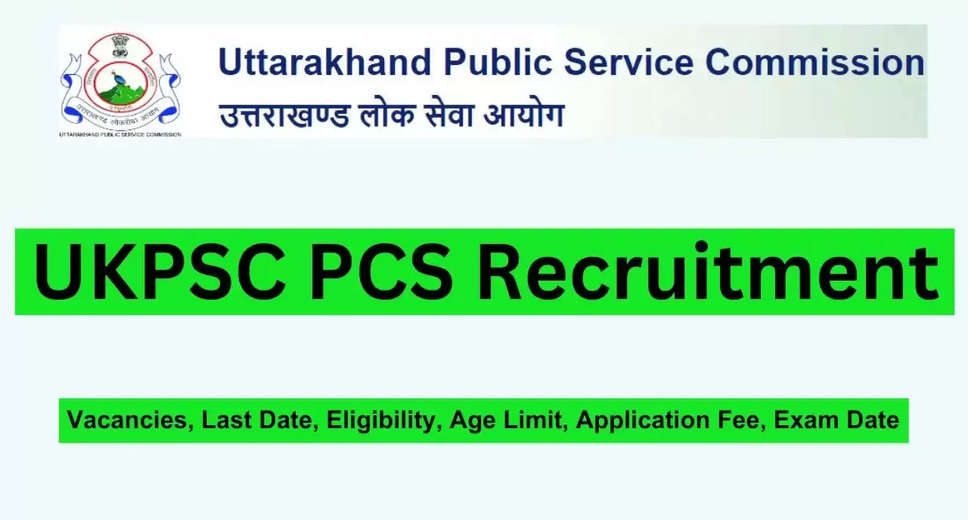 UKPSC PCS Recruitment 2024: Apply for 189 Combined State/Upper Subordinate Services Posts