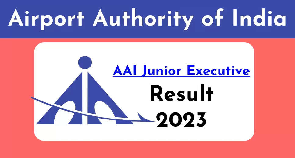 AAI Jr Executive (Fire Service) 2023 Final Result Declared: Check Your Status Now