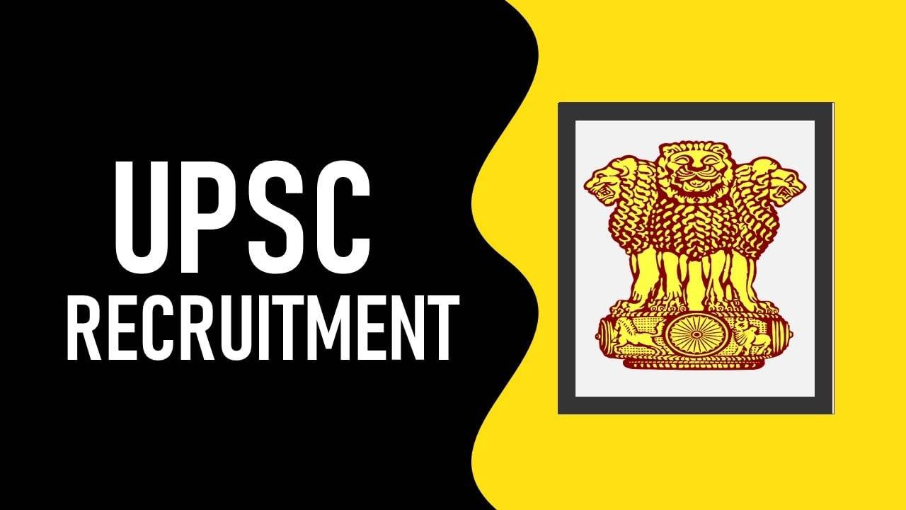 UPSC Various Vacancy 2023: Combined Recruitment Test Date Revealed