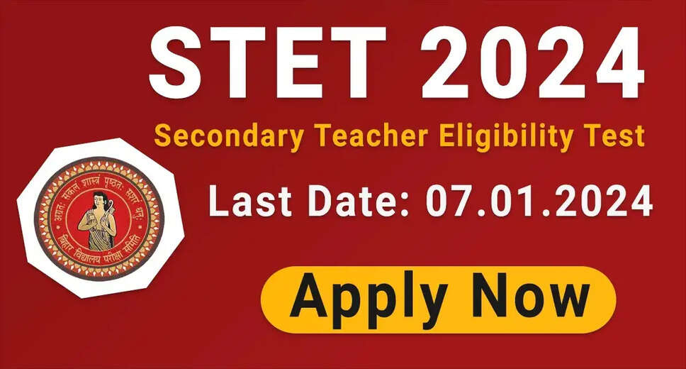 Bihar STET 2024 Application Deadline Extended! Apply Online till January 7th