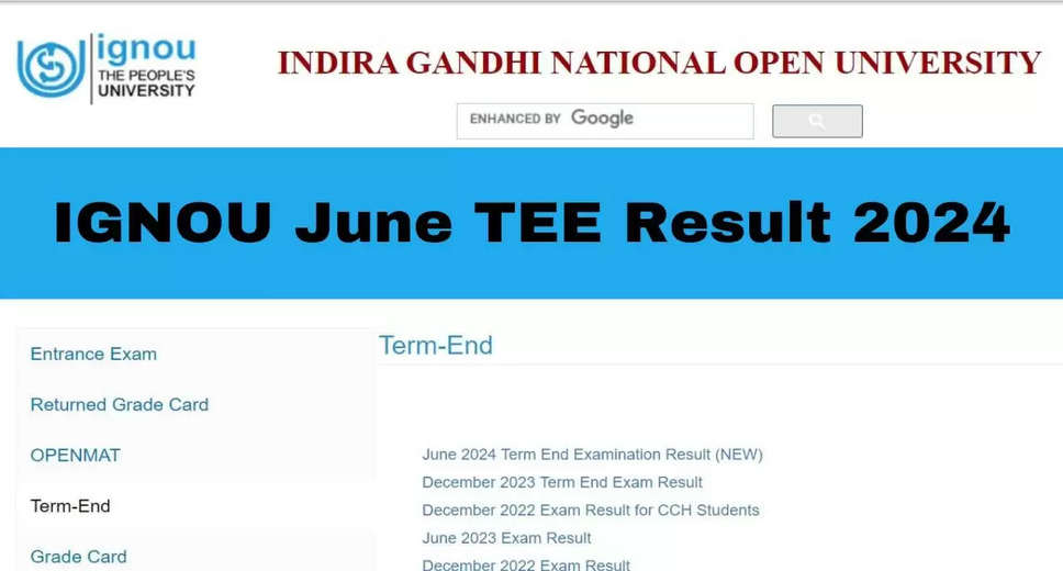 IGNOU June 2024 TEE Results Declared: Check Now at ignou.ac.in