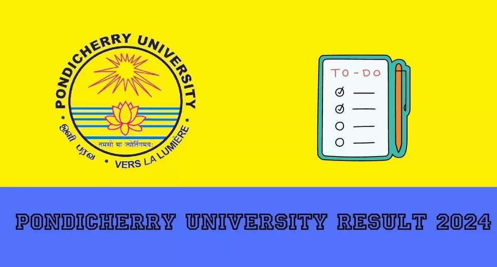 Pondicherry University PG Admission Merit List 2024 Out: Direct Link Available at pondiuni.edu.in