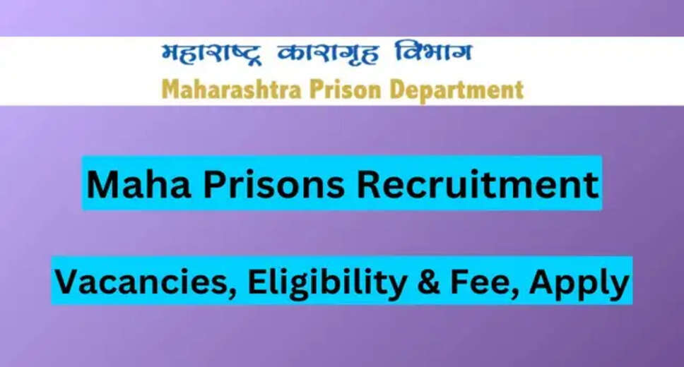 Maharashtra Prison Bharti 2024: Apply Online for 255 Clerk, Senior Clerk, Teacher & Technical Posts!