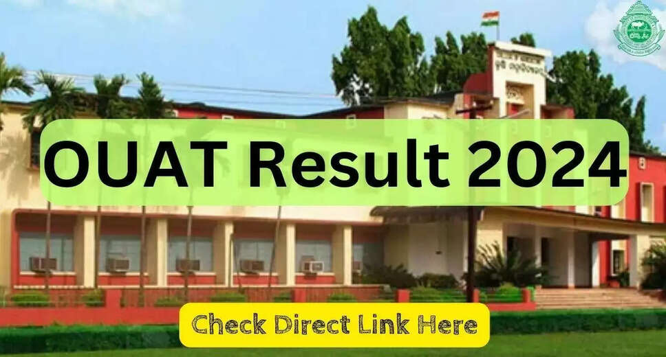 OUAT 2024 Results Declared: Steps to Download Your Entrance Exam Result