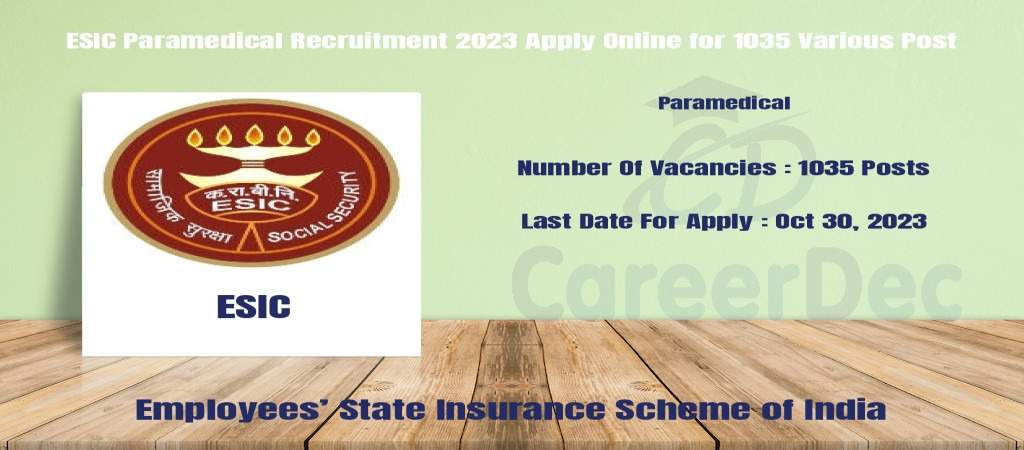  ESIC Paramedical Recruitment 2023: Exam Date for 1035 Paramedical Staff Posts
