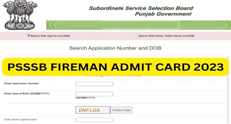PSSSB Fireman, Driver/ Operator Admit Card 2023 Released - Download PET/ PMT Admit Card