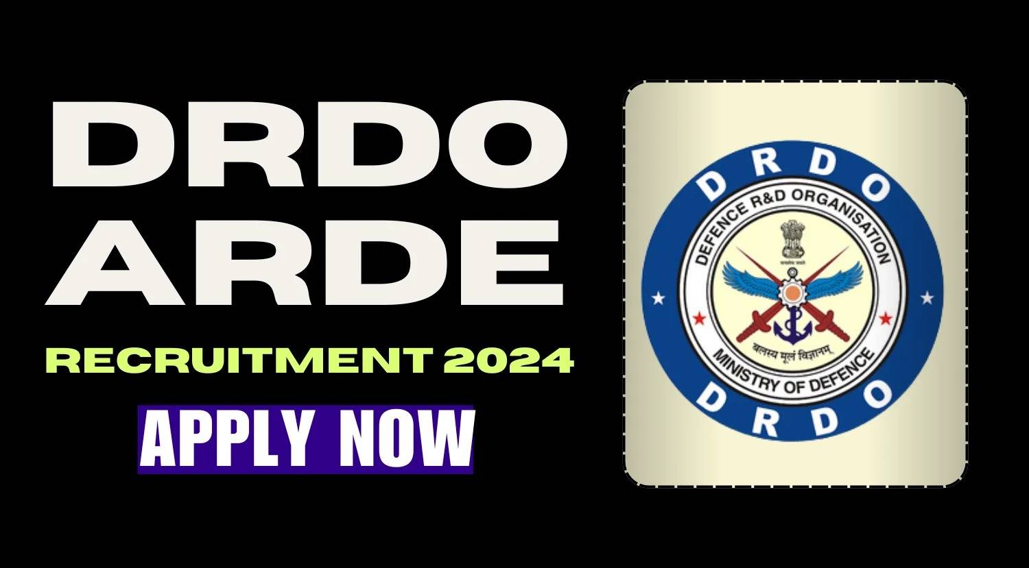 DRDO ARDE Recruitment 2024: Multiple Research Positions Available, Apply Now