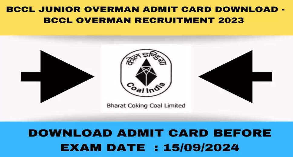 2024 BCCL Junior Overman Exam: Admit Card Available for Download