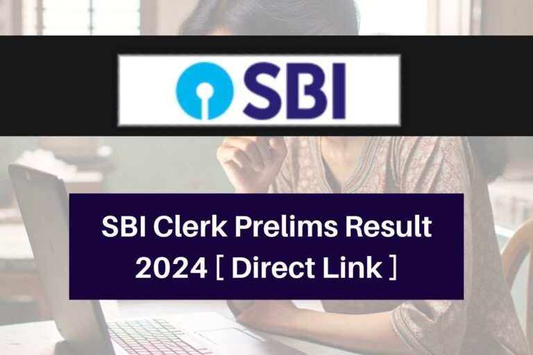 SBI Clerk Prelims Result 2024: Expected Date & Download Process