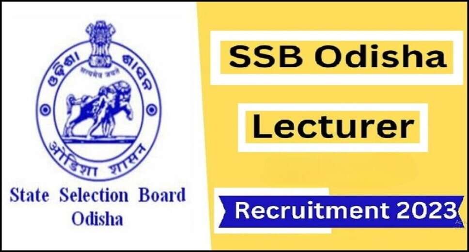 SSB Odisha Lecturer Recruitment 2023: Apply for 1065 Teaching Positions Now