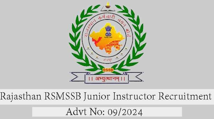 RSMSSB Junior Instructor Advt No. 09/2024 Recruitment 2024: Exam Notice Issued for 1821 Vacancies