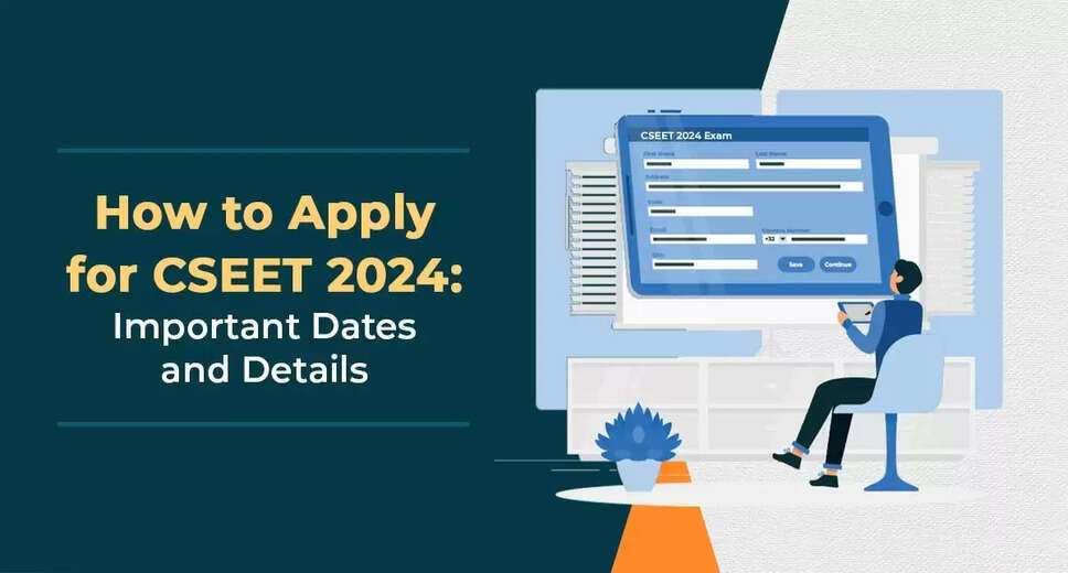 CSEET July 2024 Registration Now Open: Apply Today on icsi.edu