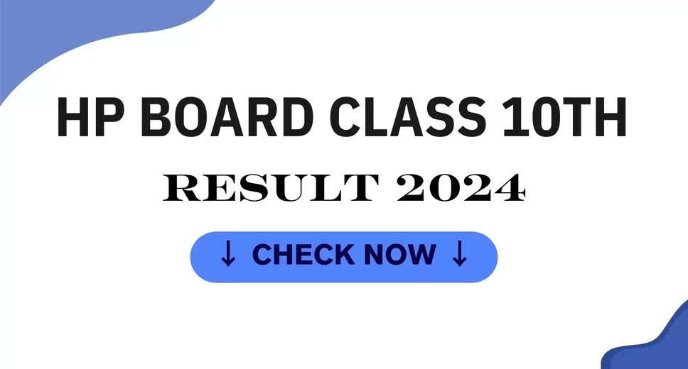 HPBOSE 10th Result 2024 Latest Update on HP Board Matric Results