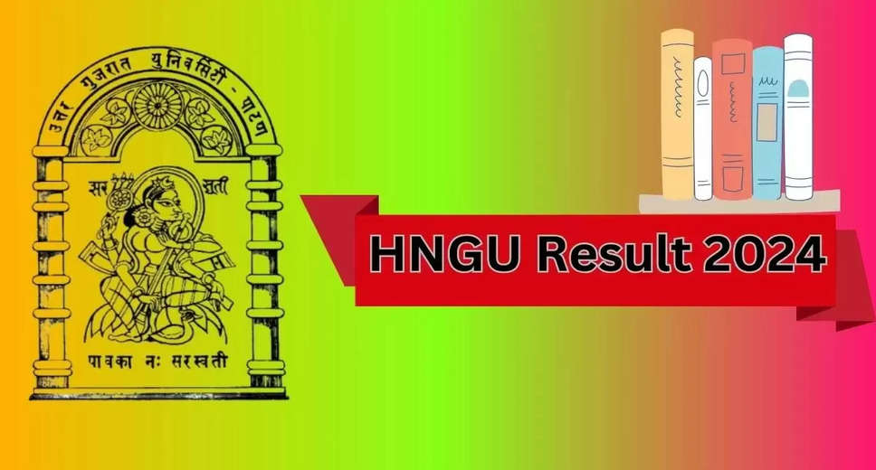 HNGU Declares 2024 Results: UG and PG Marksheet Download Link Available on ngu.ac.in