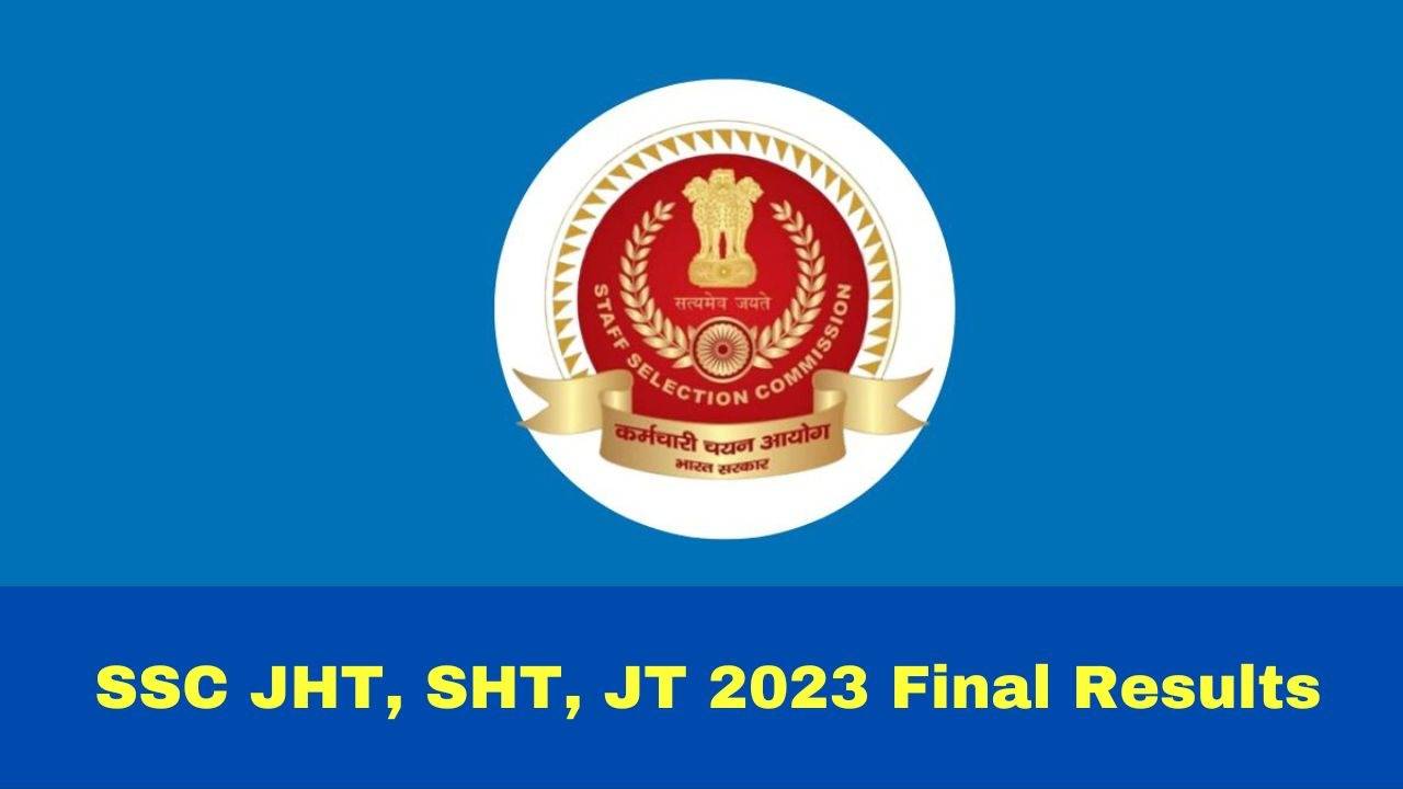 SSC JHT, Jr Translator & SHT Exam 2024: Marks Sheet Released