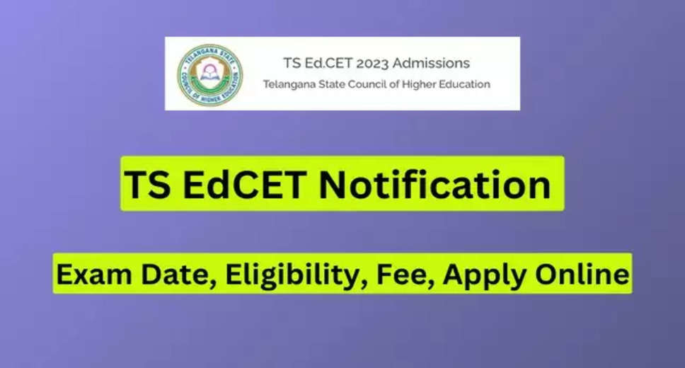 TS EDCET 2024 Registration Deadline Extended: New Last Date May 10; Important Details Inside