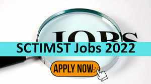 SCTIMST Recruitment 2022: A great opportunity has emerged to get a job (Sarkari Naukri) in Sree Chitra Tirunal Institute for Medical Sciences and Technology (SCTIMST). SCTIMST has sought applications to fill the posts of Speech Therapist (SCTIMST Recruitment 2022). Interested and eligible candidates who want to apply for these vacant posts (SCTIMST Recruitment 2022), can apply by visiting the official website of SCTIMST, sctimst.ac.in. The last date to apply for these posts (SCTIMST Recruitment 2022) is 21 November.    Apart from this, candidates can also apply for these posts (SCTIMST Recruitment 2022) by directly clicking on this official link sctimst.ac.in. If you need more detailed information related to this recruitment, then you can view and download the official notification (SCTIMST Recruitment 2022) through this link SCTIMST Recruitment 2022 Notification PDF. A total of 2 posts will be filled under this recruitment (SCTIMST Recruitment 2022) process.  Important Dates for SCTIMST Recruitment 2022  Starting date of online application -  Last date for online application – 21 November  Details of posts for SCTIMST Recruitment 2022  Total No. of Posts- 1  Eligibility Criteria for SCTIMST Recruitment 2022  get M.Sc degree  Age Limit for SCTIMST Recruitment 2022  Candidates age limit should be 35 years.  Salary for SCTIMST Recruitment 2022  38500/- per month  Selection Process for SCTIMST Recruitment 2022  Selection Process Candidates will be selected on the basis of Interview.  How to apply for SCTIMST Recruitment 2022  Interested and eligible candidates can apply through the official website of SCTIMST sctimst.ac.in by 21 November 2022. For detailed information in this regard, refer to the official notification given above.    If you want to get a government job, then apply for this recruitment before the last date and fulfill your dream of getting a government job. You can visit naukrinama.com for more such latest government jobs information.