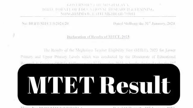 Meghalaya TET 2024 Results Declared: Check Merit List and Selection List for Lower and Upper Primary