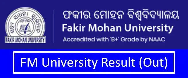 Fakir Mohan University Declares UG, PG Exam Results 2023: Check Direct Link Here