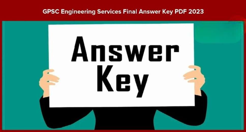 GPSC Gujarat Engineering Services Recruitment 2022: Answer Key Released, Apply Now for 143 Vacancies