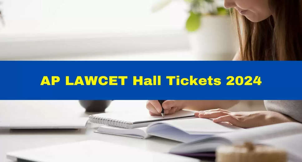 AP LAWCET 2024: Hall Tickets Now Available for Download on cets.apsche.ap.gov.in