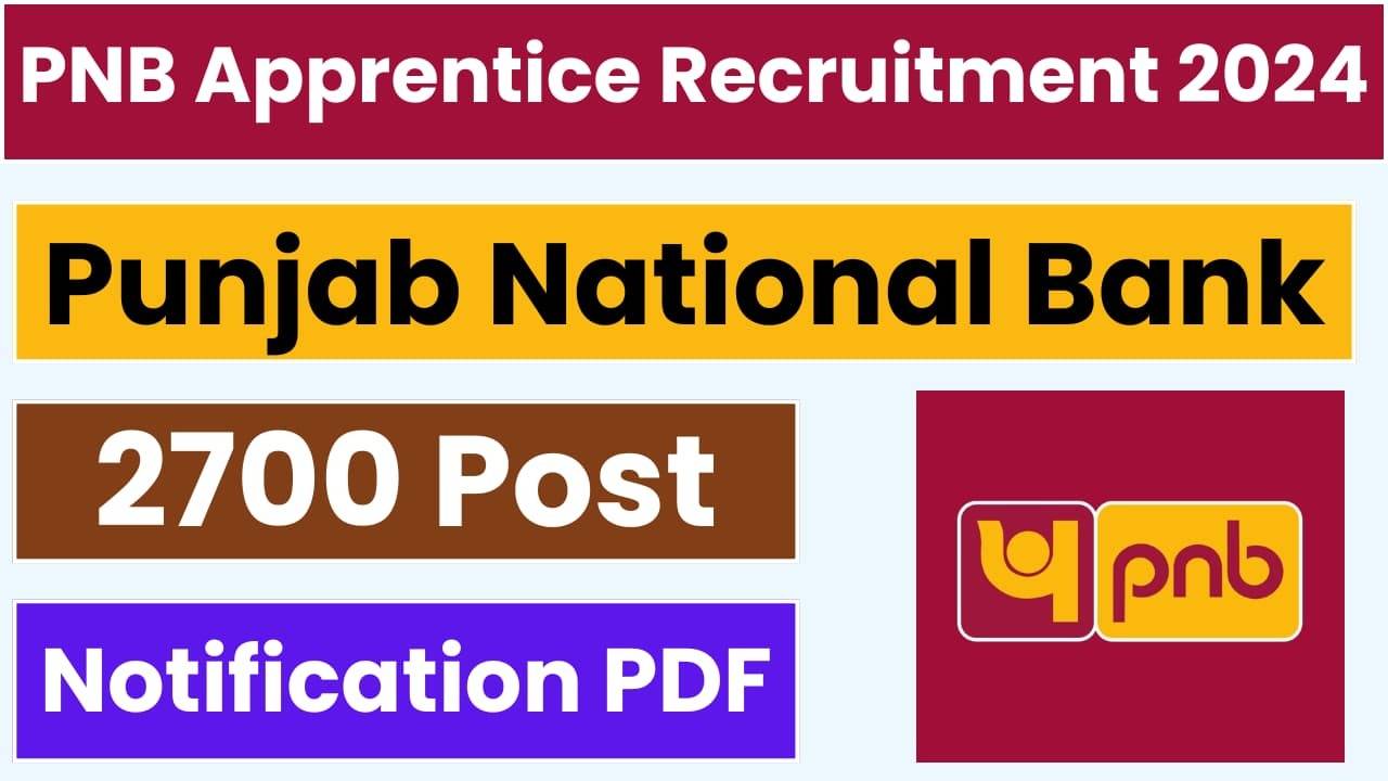 Punjab National Bank Recruitment 2024: Apprentice Exam Results Released – 2700 Positions