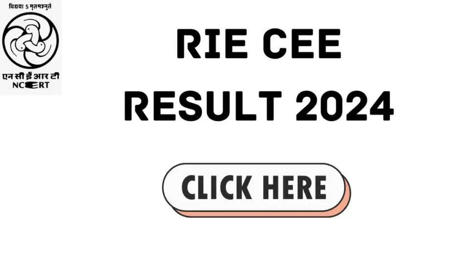 RIE CEE 2024 Result Out on cee.ncert.gov.in: Direct Link for Login Mode