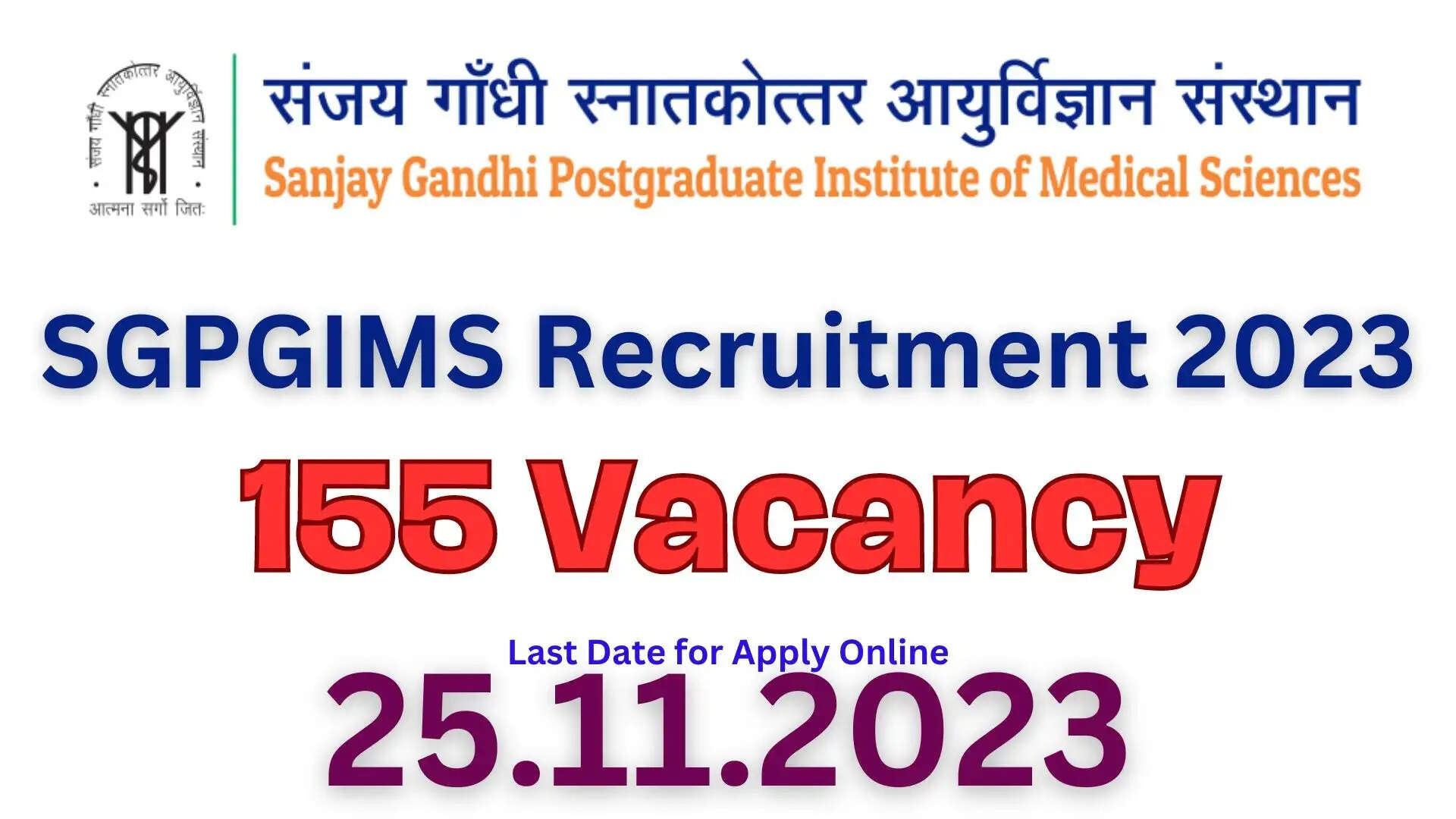 SGPGIMS Recruitment 2023: Apply for 95 Posts of Assistant Professor, Professor & More