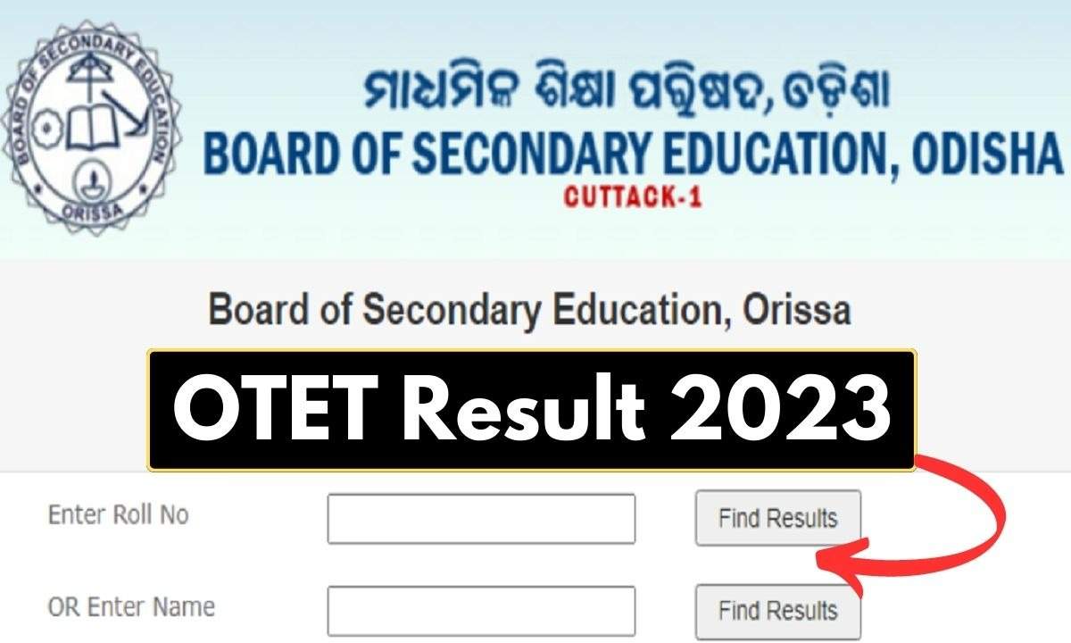 OTET 2023 Results Declared on bseodisha.ac.in, How to Download
