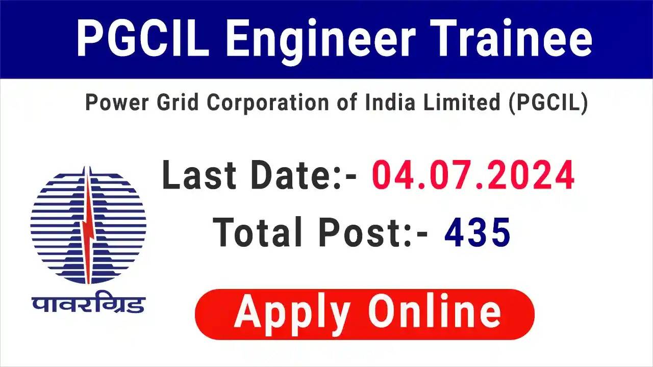 Power Grid Corporation of India Limited (PGCIL) Announces Recruitment for 435 Engineer Trainee Positions – Apply Online Now