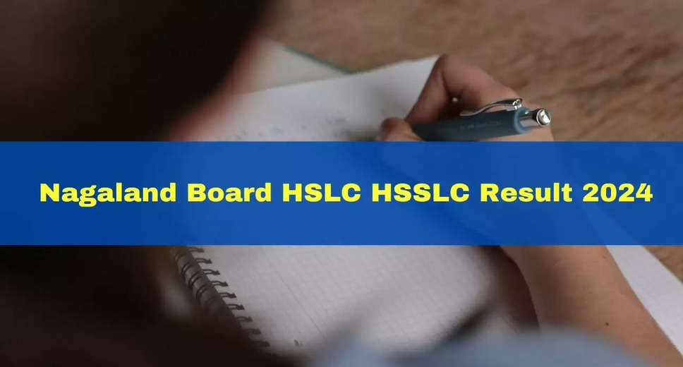 NBSE Result 2024 class 10, 12: Nagaland Board HSLC, HSSLC Result To Be Released Tomorrow At nbse.nic.in