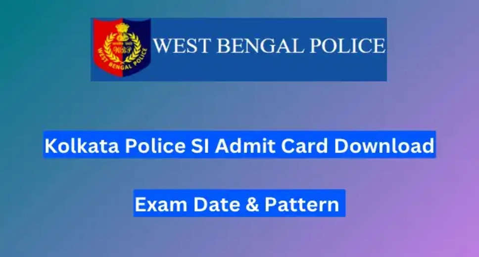 Kolkata Police SI Admit Card 2024: Kolkata Police Sub-Inspector 2024: Admit card OUT at prb.wb.gov.in