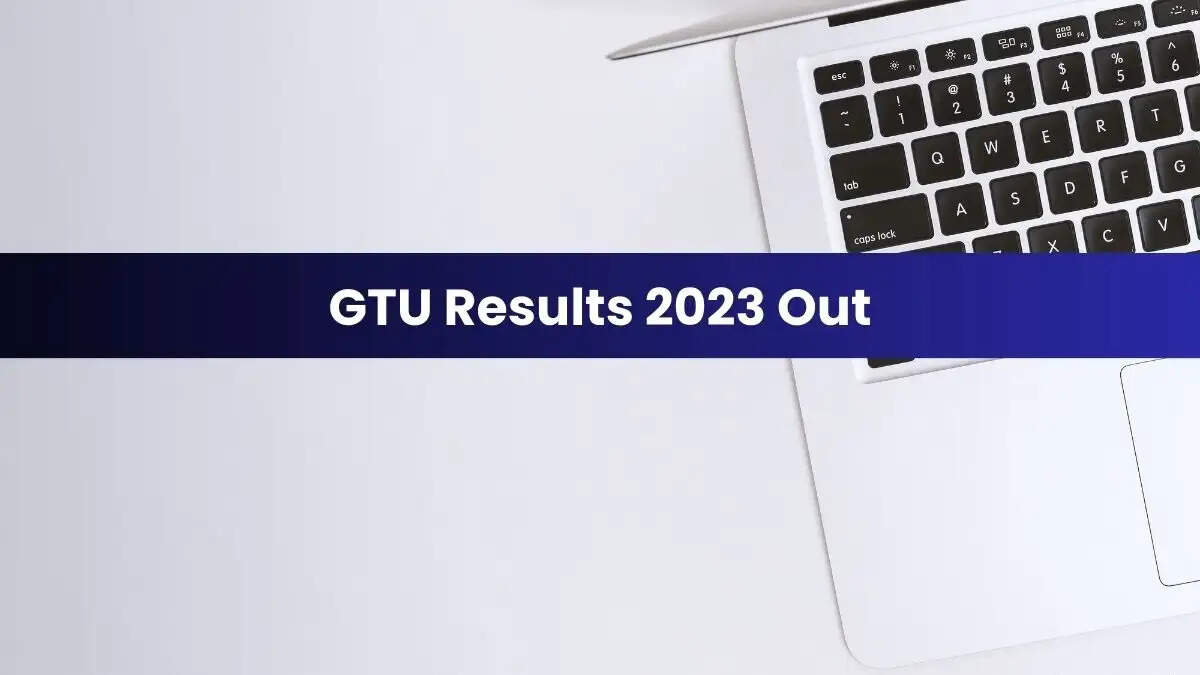 Gujarat Technological University Results 2023 Declared: Download Marksheets Now!